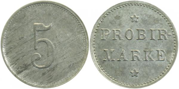 Probe Notgeld PROBIRMARKE VS: 5 / RS: Probirmarke Rund